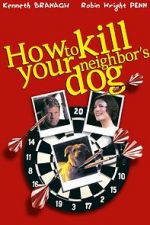 Watch How to Kill Your Neighbor\'s Dog Niter