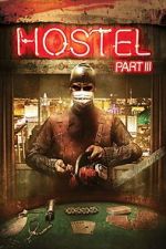 Watch Hostel: Part III Niter