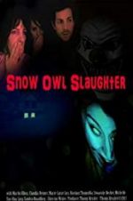 Watch Snow Owl Slaughter Niter