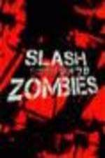 Watch Slash Zombies Niter