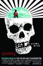 Watch Eat Me: A Zombie Musical Niter