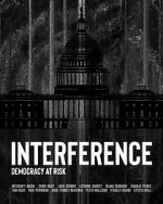 Watch Interference: Democracy at Risk Niter