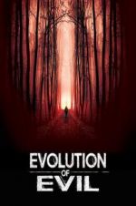 Watch Evolution of Evil Niter