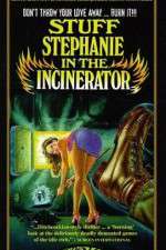Watch Stuff Stephanie in the Incinerator Niter
