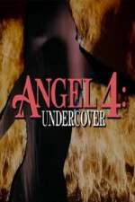 Watch Angel 4: Undercover Niter