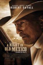 Watch A Night in Old Mexico Niter