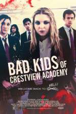 Watch Bad Kids of Crestview Academy Niter