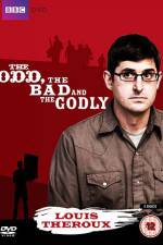 Watch Louis Theroux The Odd The Bad And The Godly Niter
