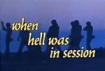 Watch When Hell Was in Session Niter