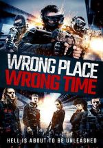 Watch Wrong Place, Wrong Time Niter