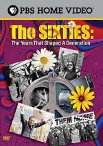 Watch The Sixties: The Years That Shaped a Generation Niter