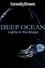 Watch Deep Ocean: Lights in the Abyss Niter