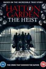 Watch Hatton Garden the Heist Niter