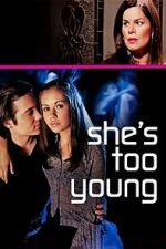 Watch She's Too Young Niter