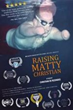 Watch Raising Matty Christian Niter