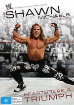 Watch The Shawn Michaels Story: Heartbreak and Triumph Niter