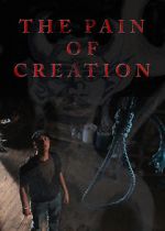Watch The Pain of Creation (Short 2011) Niter
