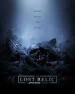 Watch The Lost Relic: A Star Wars Story (Short 2023) Niter