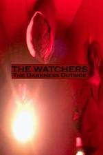 Watch The Watchers: The Darkness Outside Niter