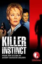 Watch Killer Instinct: From the Files of Agent Candice DeLong Niter