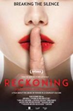 Watch The Reckoning: Hollywood\'s Worst Kept Secret Niter