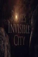 Watch Romes Invisible City Niter