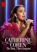 Watch Catherine Cohen: The Twist...? She\'s Gorgeous (TV Special 2022) Niter