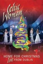 Watch Celtic Woman Home For Christmas Niter