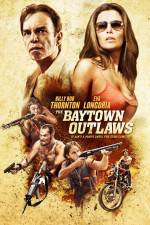 Watch The Baytown Outlaws Niter