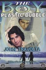 Watch The Boy in the Plastic Bubble Niter