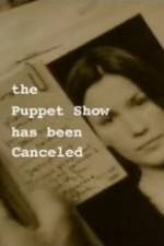 Watch The Puppet Show Has Been Canceled Niter
