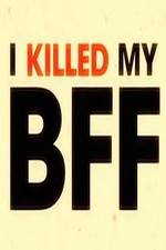 Watch I Killed My BFF Niter