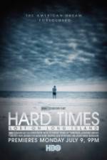Watch Hard Times: Lost on Long Island Niter