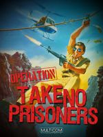 Watch Operation: Take No Prisoners Niter