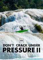 Watch Don\'t Crack Under Pressure II Niter
