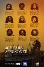 Watch 40 Years a Prisoner Niter