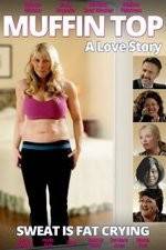 Watch Muffin Top: A Love Story Niter