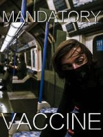 Watch Mandatory Vaccine (Short 2020) Niter