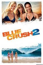 Watch Blue Crush 2 Niter