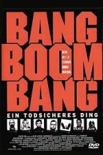 Watch Bang Boom Bang - Ein todsicheres Ding Niter