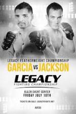 Watch Legacy FC 33 Garcia vs Jackson Niter