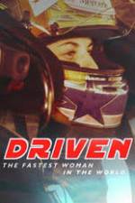 Watch Driven: The Fastest Woman in the World Niter