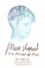Watch Matt Shepard Is a Friend of Mine Niter