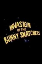 Watch Invasion of the Bunny Snatchers Niter
