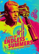 Watch A Life of Endless Summers: The Bruce Brown Story Niter