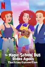 Watch The Magic School Bus Rides Again: The Frizz Connection Niter