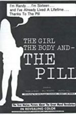 Watch The Girl, the Body, and the Pill Niter