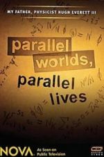 Watch Parallel Worlds, Parallel Lives Niter