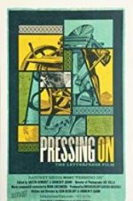 Watch Pressing On: The Letterpress Film Niter