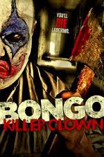 Watch Bongo: Killer Clown Niter